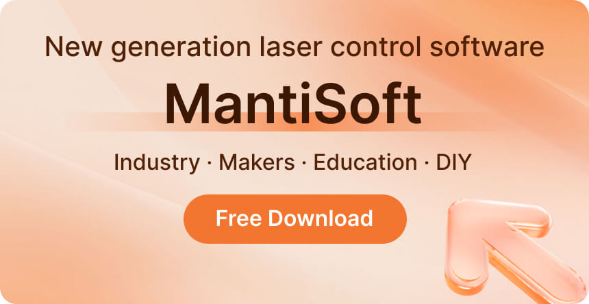 MantiSoft - New Generation Laser Control Software